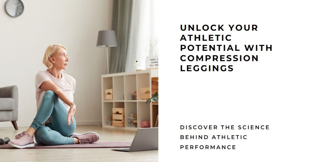 The Science Behind Compression Leggings and Athletic Performance